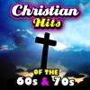 Christian Hits of the '60s & '70s