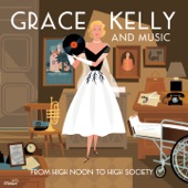 Grace Kelly and Music (From High Noon to High Society) artwork