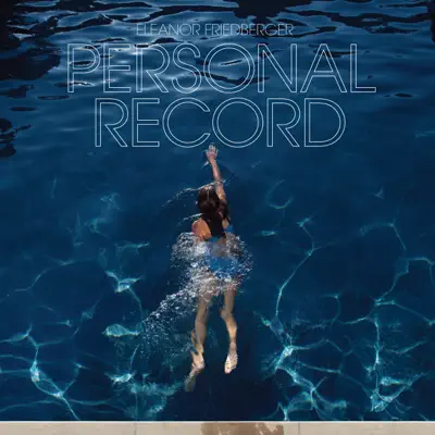 Personal Record - Eleanor Friedberger Personal Record - Eleanor Friedberger