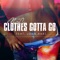 Clothes Gotta Go (feat. Jonn Hart) - M.I.C. lyrics