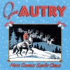 Gene Autry - Here Comes Santa Claus (Right Down Santa Claus Lane)