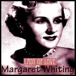 Lady of Love - Margaret Whiting