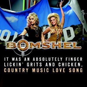 Bomshel - It Was An Absolutely Finger Lickin' Grits and Chicken, Country Music Love Song - Line Dance Musique