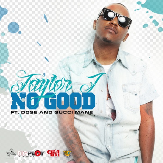 Cover artwork for No Good (feat. Dose & Gucci Mane)