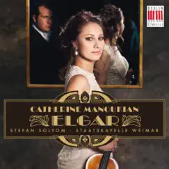Elgar: Violin Concerto in B Minor, Op. 61 by Catherine Manoukian, Staatskapelle Weimar & Stefan Solyom album reviews, ratings, credits