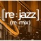 The Way I Swing (John Tejada Remix) - [re:jazz] lyrics