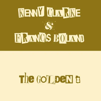 The Golden 8 - Kenny Clarke The Golden 8 - Kenny Clarke