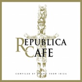 Republica Cafe (By Bruno From Ibiza) artwork