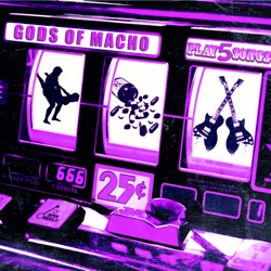 The Gods of Macho - Reno