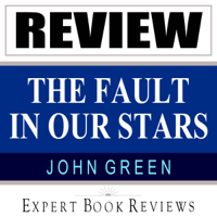 Expert Book Reviews - The Fault in Our Stars: by John Green: Expert Book Review & Story Analysis (Unabridged) artwork