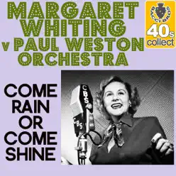 Come Rain or Come Shine (Remastered) - Single - Margaret Whiting