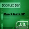 Don't Leave - Bootleg Ben lyrics