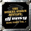 The Desert Storm Mixtape: DJ Envy - Blok Party, Vol. 1 artwork