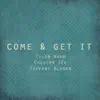 Come & Get It (acoustic version) song lyrics