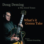 Doug Deming & The Jewel Tones - No Big Thrill (feat. Dennis Gruenling)