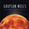 Tranquility Base - Grayson Wells lyrics