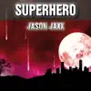 Stream & download Superhero - Single