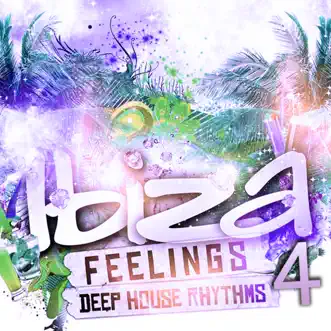 Ibiza Feelings, Vol. 4 - Deep House Rhythms by Various Artists album reviews, ratings, credits