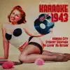 Karaoke Hits from 1943 album lyrics, reviews, download