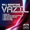 Vazil (Chriis Cruz's Vazilando Remix) - Will Monotone lyrics