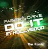 Do It In Hollywood (The Remix) - Single album lyrics, reviews, download
