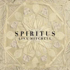 Spiritus - EP - Lisa Mitchell Spiritus - EP - Lisa Mitchell