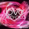 Stream & download Love-Pica Pica Remix (feat. Carlos Ferrara & Henry Mendez) - EP