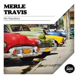 No Vacancy - Merle Travis No Vacancy - Merle Travis