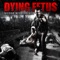 Your Treachery Will Die With You - Dying Fetus lyrics