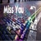 Miss You - DJ Aymen lyrics