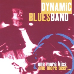 Dynamic Blues Band - Why Didn't You This Time