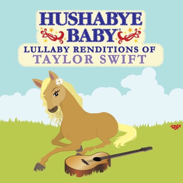 Hushabye Baby: Lullaby Renditions of Taylor Swift Album Cover