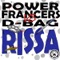Rissa - D-Bag & Power Francers lyrics