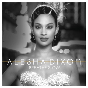 Alesha Dixon - Breathe Slow (Cahill Radio Edit) - Line Dance Musique