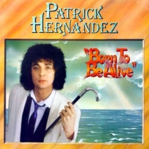 Patrick Hernandez - Born to Be Alive - Line Dance Music