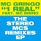1 Real (Stereo MCs Hypadub) [feat. MC Binho] - MC Gringo lyrics