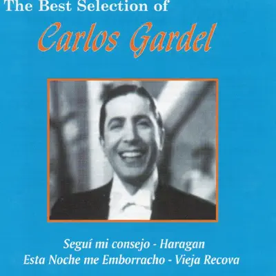 Segui Mi Consejo - Carlos Gardel