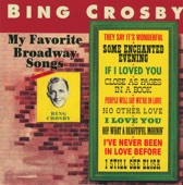 Bing Crosby - People Will Say We're In Love 1943