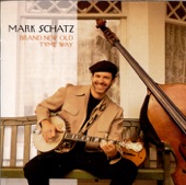 Mark Schatz - Fraidlin'