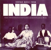 Vintage Music from India - Early Twentieth-Century Classical & Light-Classical Music artwork