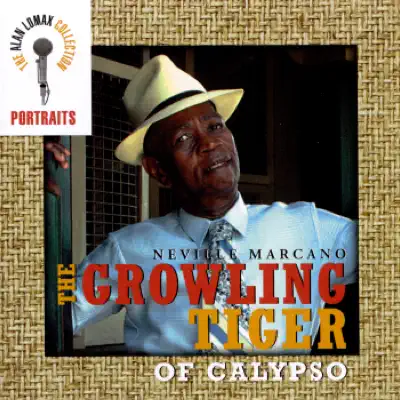 The Alan Lomax Collection: Portraits - The Growling Tiger of Calypso - Alan Lomax