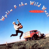 Wylie & The Wild West - I Still Get a Thrill