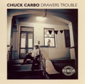 Chuck Carbo - Drawers Trouble