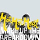 MAKE UP THE BREAKDOWN cover art