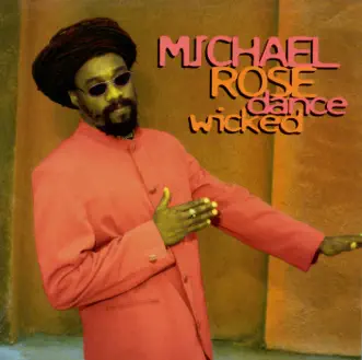 Dance Wicked by Michael Rose album reviews, ratings, credits