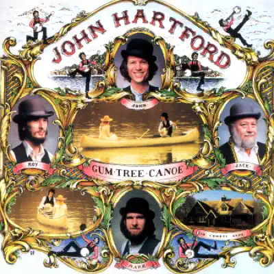 Gum Tree Canoe - John Hartford