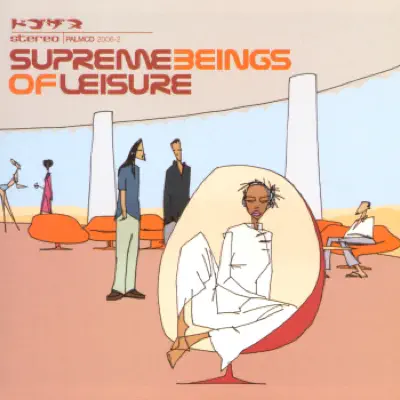 Supreme Beings of Leisure - Supreme Beings Of Leisure
