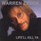 Warren Zevon - Life'll kill ya