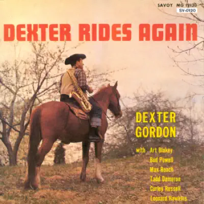 Dexter Rides Again - Dexter Gordon Dexter Rides Again - Dexter Gordon