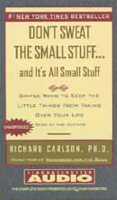 Richard Carlson, Ph.D. - Don't Sweat the Small Stuff, And It's All Small Stuff (Unabridged) artwork